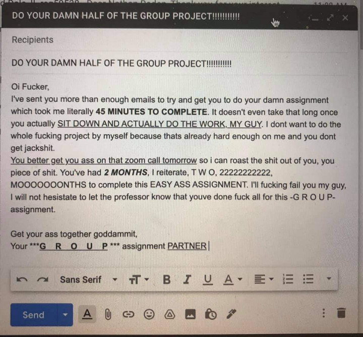 A student had drafted an angry email addressed to a freeloading group partner for a group project. Source: MMU Confessions 