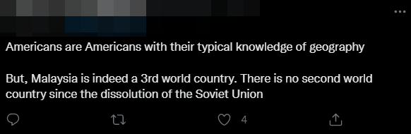 One netizen concurs that Malaysia is by definition, a third-world country as second world countries no longer exist. Image credit: Twitter